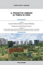 Il progetto urbano in tempo di crisi