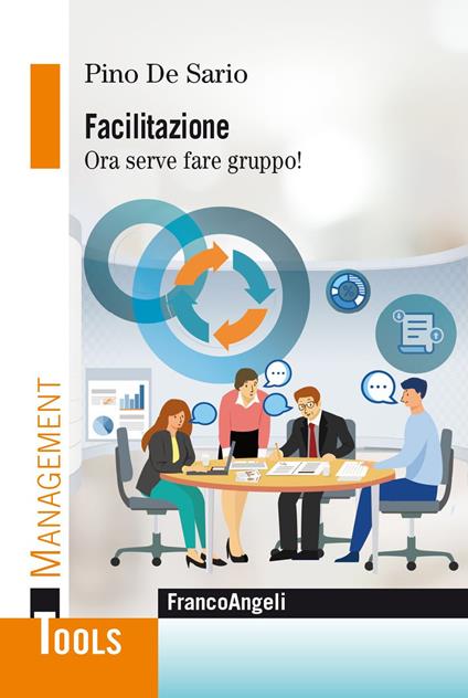 Facilitazione. Ora serve fare gruppo! - Pino De Sario - ebook