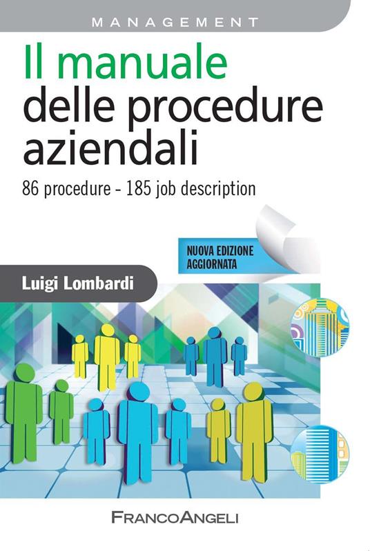 Il manuale delle procedure aziendali. 86 procedure. 185 job description - Luigi Lombardi - ebook
