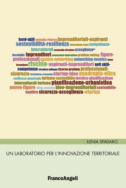 Un laboratorio per l'innovazione territoriale - Ilenia Spadaro - ebook
