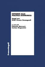 Intorno alla politica economica. Saggi per Gian Cesare Romagnoli