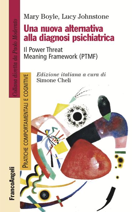 Una nuova alternativa alla diagnosi psichiatrica. Il Power Threat Meaning Framework (PTMF) - Mary Boyle,Lucy Johnstone - copertina