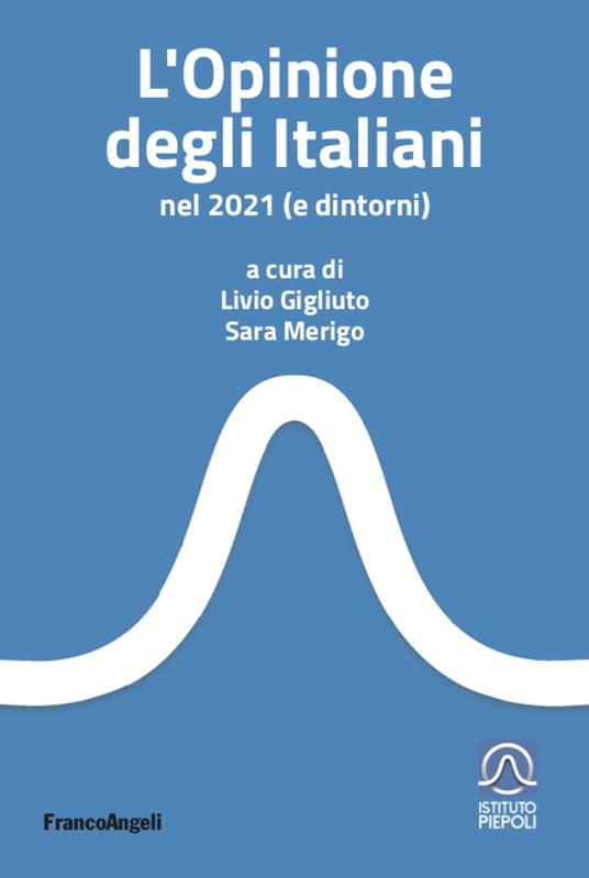 L' opinione degli italiani nel 2021 (e dintorni) - copertina