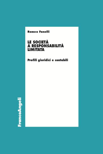 Le società a responsabilità limitata - Romeo Fanelli - copertina