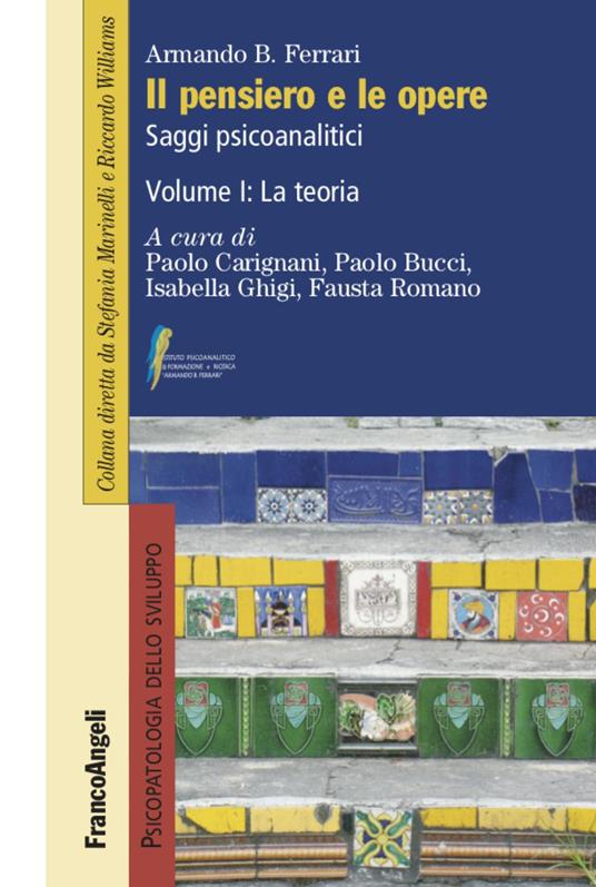 Il pensiero e le opere. Vol. 1: teoria, La. - Armando B. Ferrari - copertina