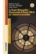 La terapia metacognitiva interpersonale di gruppo (TMI-G) per i disturbi di personalità