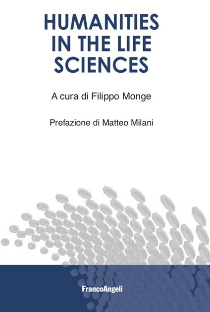 Humanities in the life sciences - Filippo Monge - copertina
