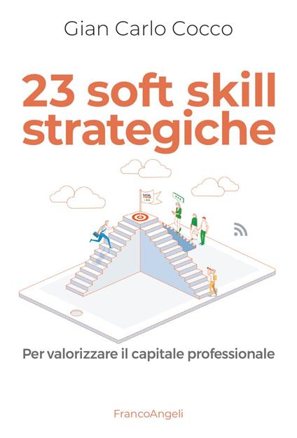 23 soft skill strategiche. Per valorizzare il capitale professionale - Gian Carlo Cocco - copertina