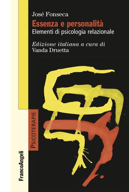 Essenza e personalità. Elementi di psicologia relazionale - Josè Fonseca - copertina