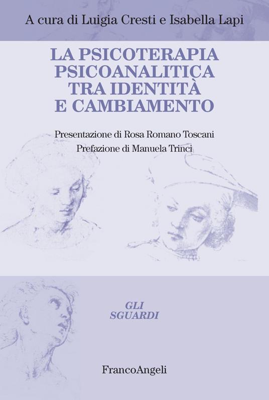 La psicoterapia psicoanalitica tra identità e cambiamento - copertina