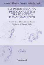 La psicoterapia psicoanalitica tra identità e cambiamento