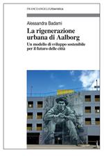 La rigenerazione urbana di Aalborg