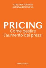 Pricing. Come gestire l'aumento dei prezzi