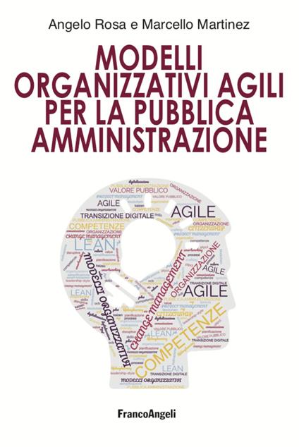 Modelli organizzativi agili per la pubblica amministrazione - Angelo Rosa,Marcello Martinez - copertina