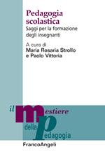 Pedagogia scolastica. Saggi per la formazione degli insegnanti