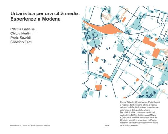 Urbanistica per una città media. Esperienze a Modena - Patrizia Gabellini,Chiara Merlini,Paola Savoldi - copertina