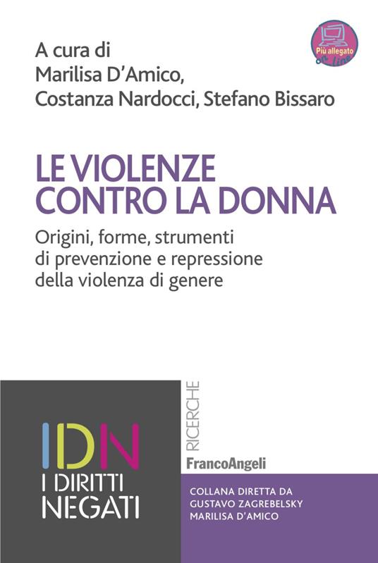 Le violenze contro la donna. Origini, forme, strumenti di prevenzione e repressione della violenza di genere. Con Contenuto digitale per accesso online - copertina