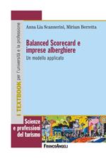 Balanced Scorecard e imprese alberghiere. Un modello applicativo