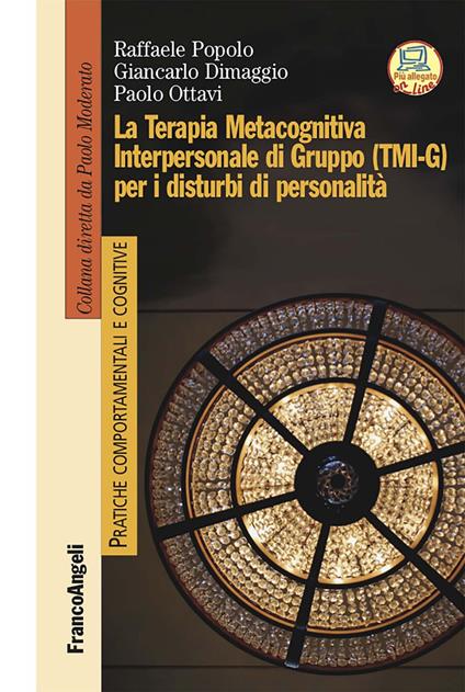 La terapia metacognitiva interpersonale di gruppo (TMI-G) per i disturbi di personalità - Giancarlo Dimaggio,Paolo Ottavi,Raffaele Popolo - ebook