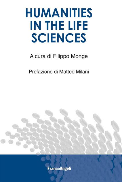 Humanities in the Life Sciences - V.V.A.A.,Filippo Monge - ebook