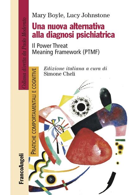 Una nuova alternativa alla diagnosi psichiatrica. Il Power Threat Meaning Framework (PTMF) - Mary Boyle,Lucy Johnstone,Simone Cheli,Cianni Alice - ebook