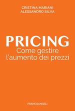 Pricing. Gestire i prezzi per aumentare i profitti