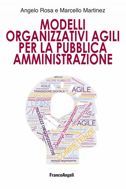 Modelli Organizzativi Agili per la Pubblica Amministrazione - Marcello Martinez,Angelo Rosa - ebook