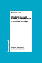 Economia circolare e transizione energetica. Le nuove sfide per le PMI