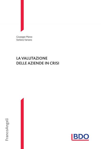 La valutazione delle aziende in crisi - Giuseppe Marzo,Stefano Variano - ebook