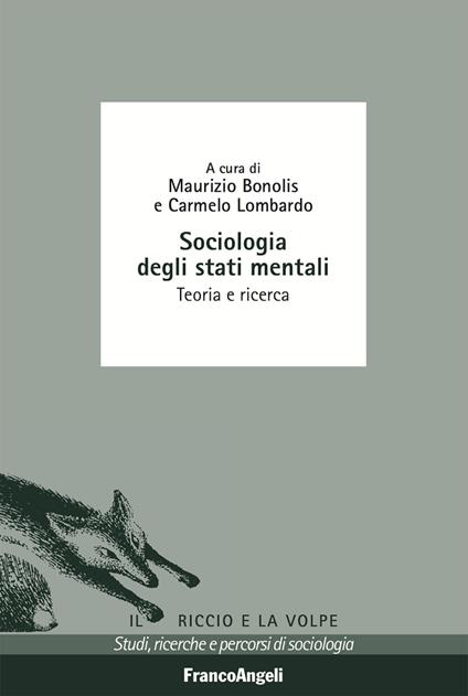 Sociologia degli stati mentali. Teoria e ricerca - Maurizio Bonolis,Carmelo Lombardo - ebook