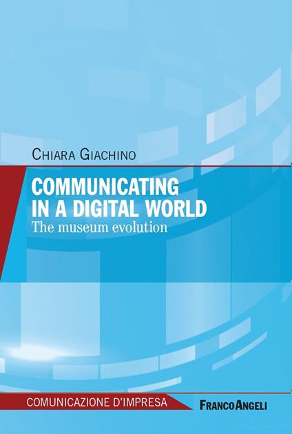 Communicating in a digital world - Chiara Giachino - ebook
