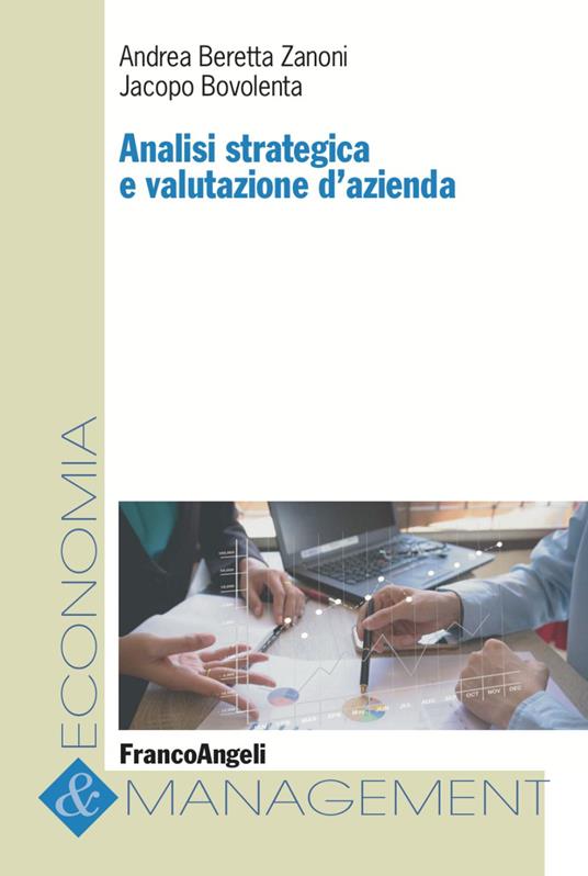 Analisi strategica e valutazione d'azienda - Andrea Beretta Zanoni,Jacopo Bovolenta - copertina