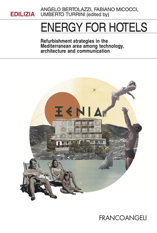 Energy for hotels. Refurbishment strategies in the Mediterranean area among technology, architecture and communication - copertina