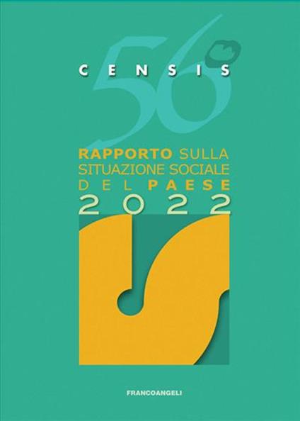56° rapporto sulla situazione sociale del Paese 2022 - CENSIS - copertina