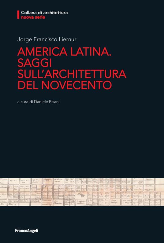 America Latina. Saggi sull'architettura del Novecento - Jorge Francisco Liernur - copertina