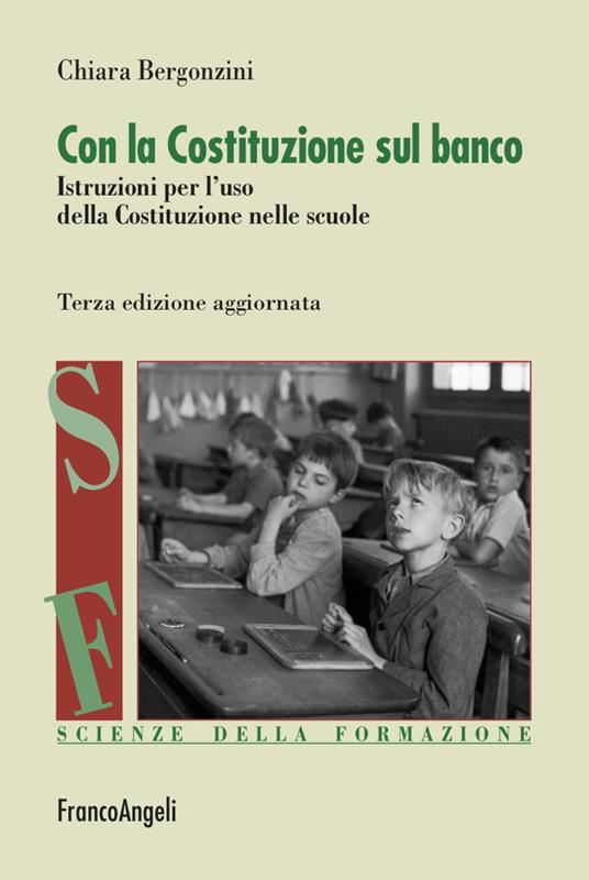 Con la Costituzione sul banco. Istruzioni per l'uso della Costituzione nelle scuole. Nuova ediz. - Chiara Bergonzini - copertina