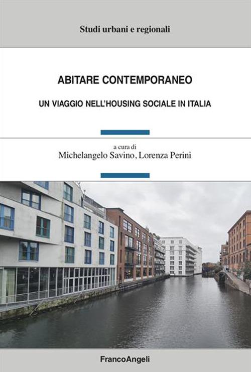 Abitare contemporaneo. Un viaggio nell'housing sociale in Italia - copertina