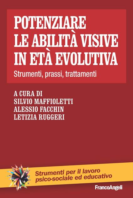 Potenziare le abilità visive in età evolutiva. Strumenti, prassi, trattamenti - copertina