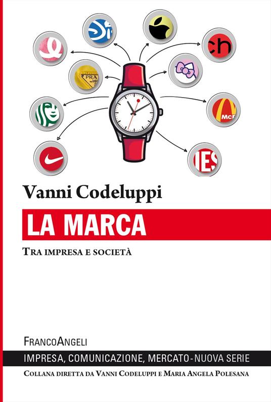 La marca. Tra impresa e società - Vanni Codeluppi - copertina