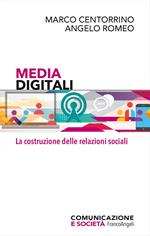 Media digitali. La costruzione delle relazioni sociali