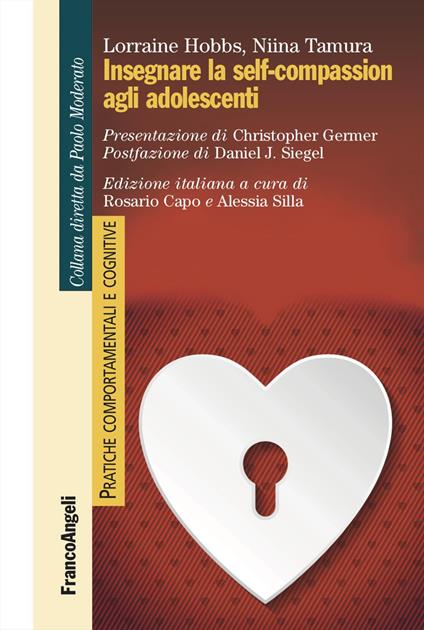 Insegnare la self-compassion agli adolescenti - Lorraine Hobbs,Niina Tamura - copertina