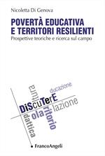 Povertà educativa e territori resilienti. Prospettive teoriche e ricerca sul campo