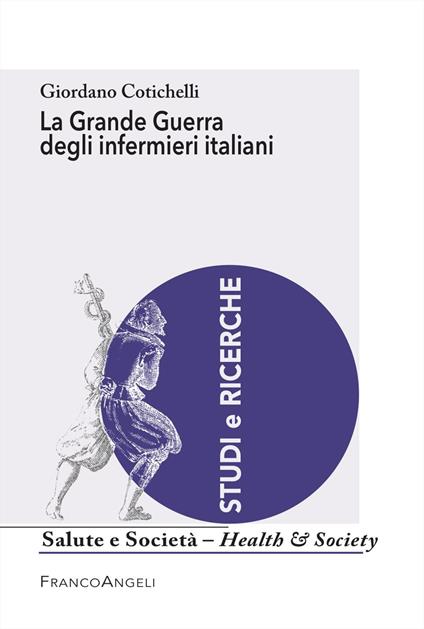 La grande guerra degli infermieri italiani - Giordano Cotichelli - copertina
