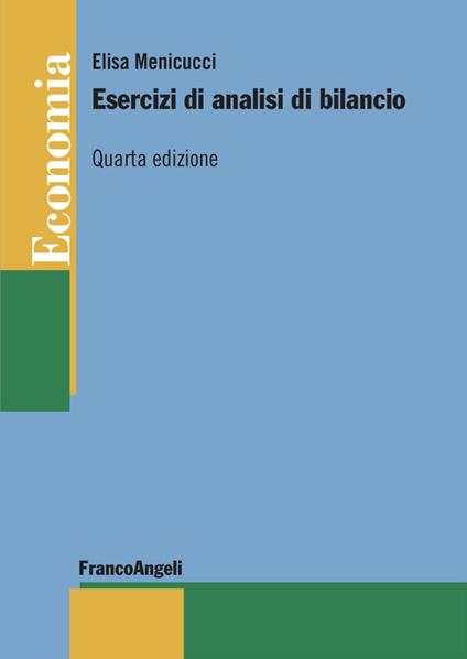 Esercizi di analisi di bilancio - Elisa Menicucci - copertina