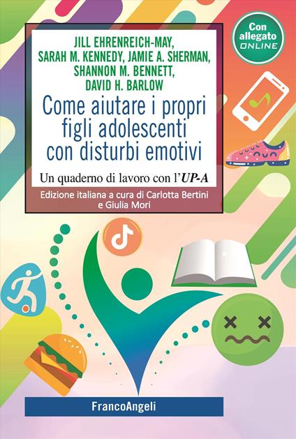 Come aiutare i propri figli adolescenti con disturbi emotivi. Un quaderno di lavoro con l'UP-C - Jill Ehrenreich-May,Kennedy Sarah,Jamie A. Sherman - copertina