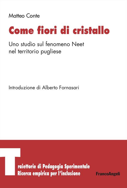 Come fiori di cristallo. Uno studio sul fenomeno Neet nel territorio pugliese - Matteo Conte - copertina