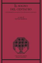 Il sogno del centauro. I sovvertimenti di Pasolini tra pedagogia e linguaggi