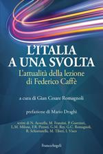 L' Italia a una svolta. L'attualità della lezione di Federico Caffè