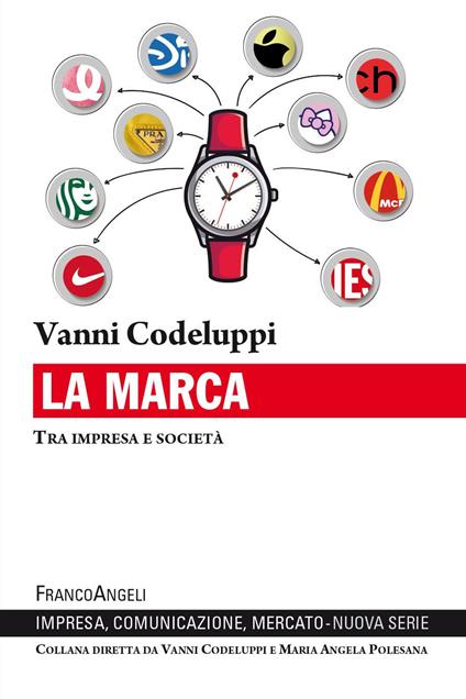 La marca. Tra impresa e società - Vanni Codeluppi - ebook