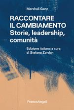 Raccontare il cambiamento. Storie, leadership, comunità